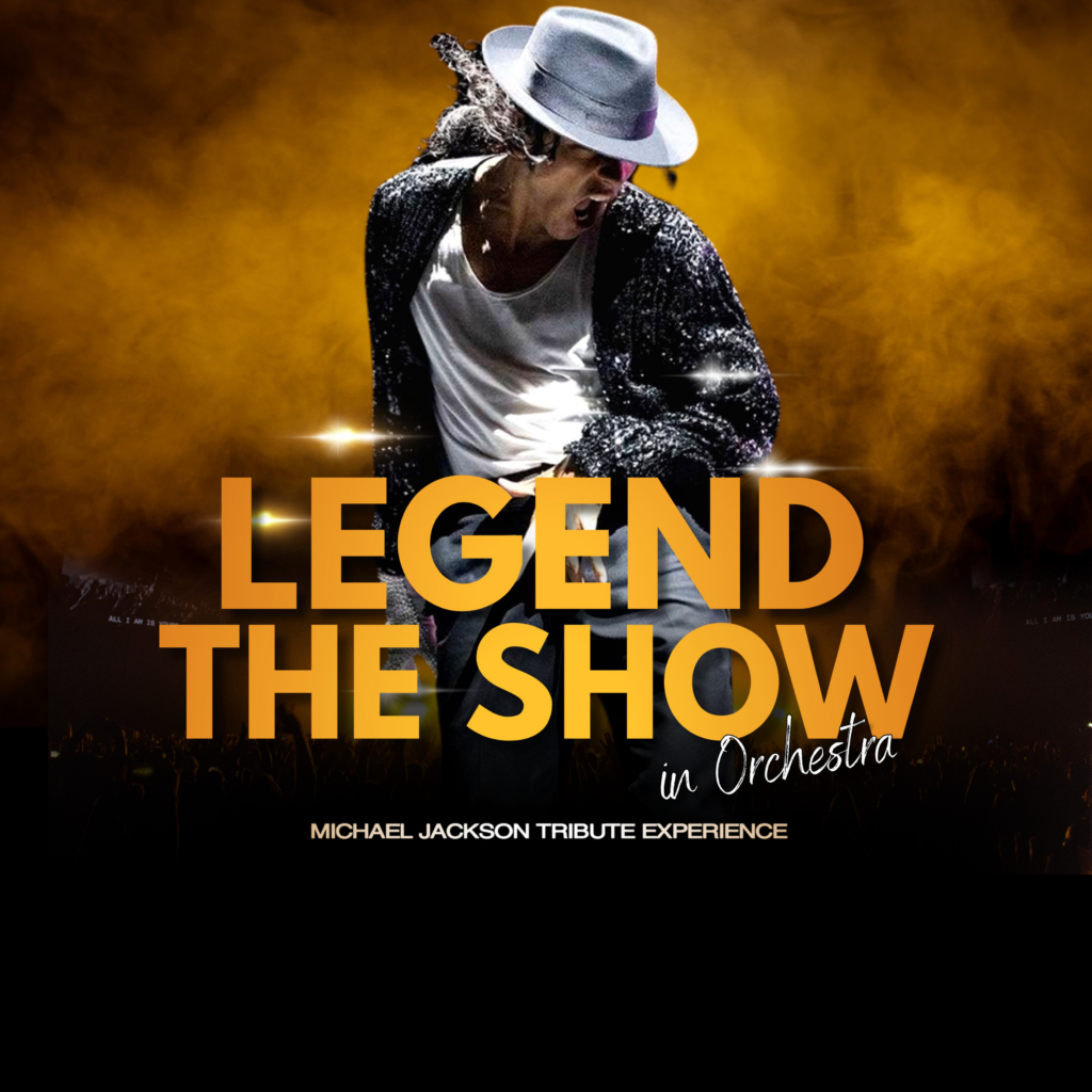 LEGEND THE SHOW MICHAEL JACKSON EXPERIENCE